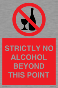 STRICTLY NO ALCOHOL BEYOND THIS POINT